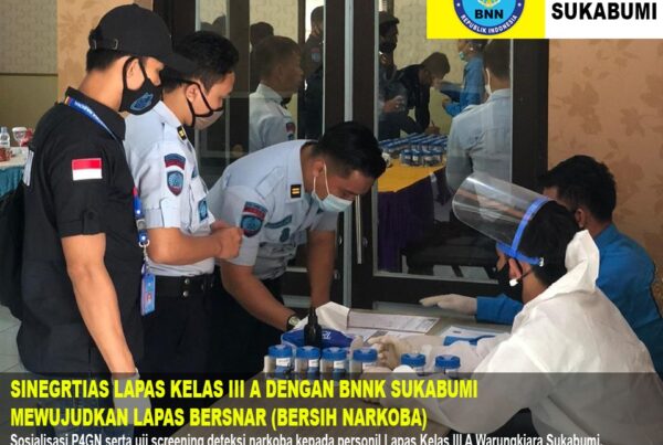 Sinegritas antara Lapas Kelas II B Warung Kiara Sukabumi dengan BNNK Sukabumi mewujudkan lapas bersih narkoba