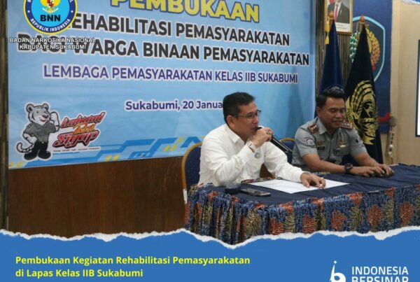 BNNK SUKABUMI DENGAN LAPAS KELAS IIB SUKABUMI BUKA PROGRAM REHABILITASI DALAM LAPAS